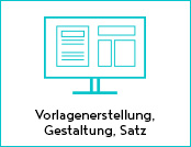 Vorlagenerstellung, Gestaltung, Satz